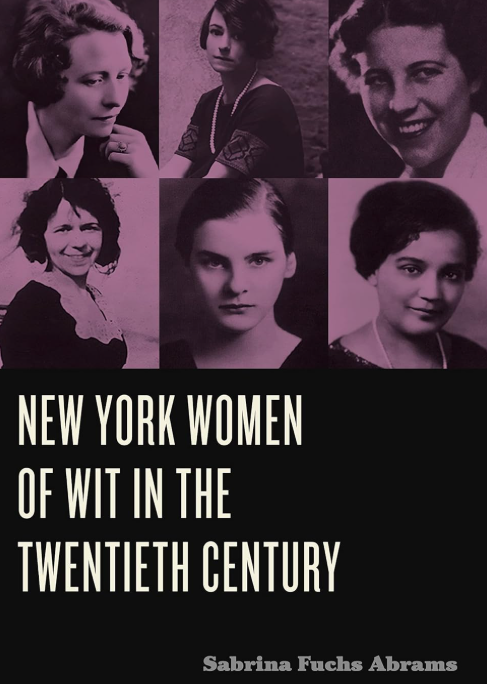 New York Women of Wit in the Twentieth Century